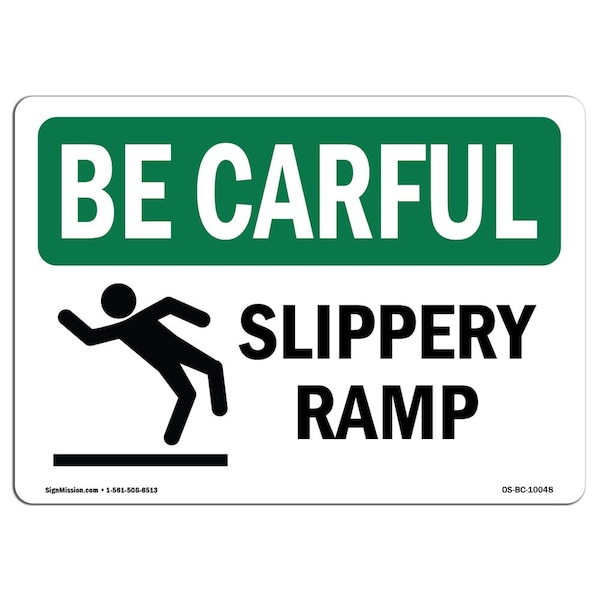 Signmission OSHA BE CAREFUL Sign, Slippery Ramp, 7in X 5in Decal, 5" H, 7" W, Landscape, Slippery Ramp OS-BC-D-57-L-10048 - main